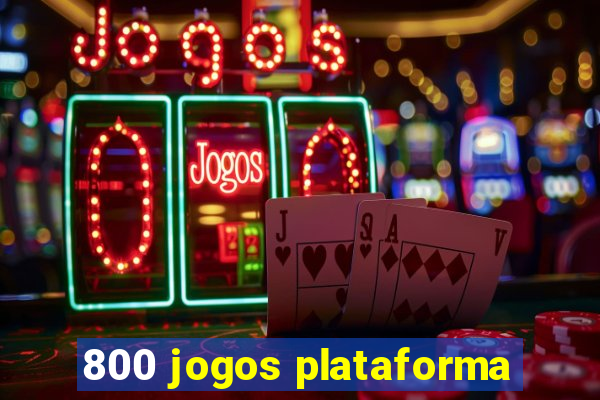 800 jogos plataforma